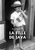 Couverture du livre « La fille de Java » de Anne Marion aux éditions Les Trois Colonnes