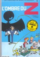 Couverture du livre « Spirou et Fantasio Tome 16 : l'ombre du Z » de Greg et Jidehem et Andre Franquin aux éditions Dupuis