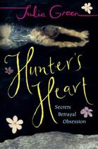 Couverture du livre « Hunter's Heart » de Green Julia aux éditions Penguin Books Ltd Digital