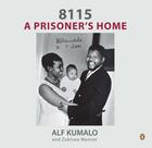 Couverture du livre « 8115: A Prisoner's Home » de Wanner Zukiswa aux éditions Penguin Books Ltd Digital