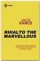 Couverture du livre « Rhialto the Marvellous » de Jack Vance aux éditions Victor Gollancz