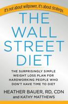 Couverture du livre « The Wall Street Diet » de Bauer Heather aux éditions Hyperion