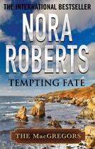 Couverture du livre « Tempting Fate » de Nora Roberts aux éditions Little Brown Book Group Digital