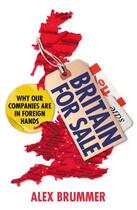 Couverture du livre « Britain for Sale » de Brummer Alex aux éditions Random House Digital