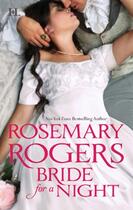 Couverture du livre « Bride for a Night (Mills & Boon M&B) » de Rosemary Rogers aux éditions Mills & Boon Series