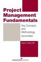 Couverture du livre « Project Management Fundamentals » de Gregory T. Haugan aux éditions Kogan Page