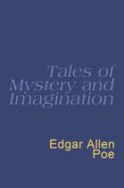 Couverture du livre « TALES OF MYSTERY AND IMAGINATION » de Edgar Allan Poe aux éditions Orion Digital