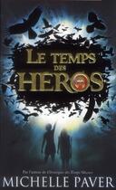 Couverture du livre « Le temps des héros t.1 ; le feu bleu » de Michelle Paver aux éditions Hachette Romans