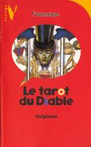 Couverture du livre « Le Tarot Du Diable » de Valpierre-G aux éditions Hachette