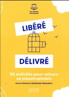 Couverture du livre « Libéré, délivré » de Mokeddem Abdelkader aux éditions Hachette Pratique