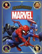 Couverture du livre « Les aventures Marvel » de Marvel aux éditions Disney Hachette