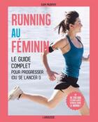 Couverture du livre « Running au féminin » de Sam Murphy aux éditions Larousse