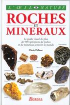 Couverture du livre « Roches Et Mineraux » de Pellant aux éditions Bordas