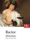 Couverture du livre « Mithridate » de Jean Racine aux éditions Folio