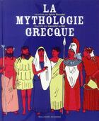 Couverture du livre « La mythologie grecque » de Sylvie Baussier et Gwendal Le Bec aux éditions Gallimard-jeunesse