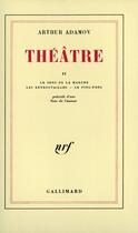 Couverture du livre « Theatre T.2 » de Arthur Adamov aux éditions Gallimard