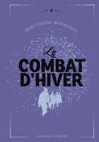 Couverture du livre « Le combat d'hiver » de Jean-Claude Mourlevat aux éditions Gallimard-jeunesse