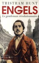 Couverture du livre « Engels ; le gentleman révolutionnaire » de Tristram Hunt aux éditions Flammarion