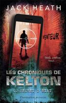 Couverture du livre « Les chroniques de Kelton Tome 3 : secret d'état » de Jack Heath aux éditions Flammarion Jeunesse