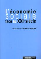 Couverture du livre « L'economie sociale face au xxi siecle » de  aux éditions Documentation Francaise