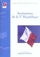 Couverture du livre « Institutions de la ve republique » de  aux éditions Documentation Francaise