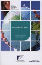 Couverture du livre « La mobilité des jeunes » de Jean-Francois Bernardin aux éditions Documentation Francaise
