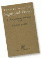 Couverture du livre « La vie et l'oeuvre de Sigmund Freud t.2 » de Ernest Jones aux éditions Puf