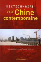 Couverture du livre « Dictionnaire de la Chine contemporaine » de Sanjuan aux éditions Armand Colin