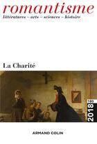 Couverture du livre « Romantisme n 180 (2/2018) la charite » de  aux éditions Armand Colin