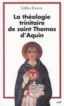 Couverture du livre « La théologie trinitaire de saint Thomas d'Aquin » de Gilles Emery aux éditions Cerf