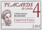 Couverture du livre « Placards & Libelles t.4 ; l'appel a la France » de Jean-Marie Montali et Commandant Massoud aux éditions Cerf