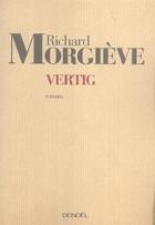 Couverture du livre « Vertig » de Richard Morgieve aux éditions Denoel