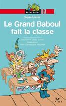 Couverture du livre « Le grand Baboul fait la classe » de Guion-J+J aux éditions Hatier