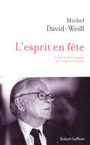 Couverture du livre « L'esprit en fête » de Michel David-Weill aux éditions Robert Laffont