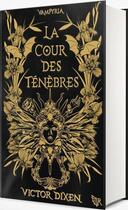 Couverture du livre « Vampyria Tome 1 : La cour des ténèbres » de Victor Dixen aux éditions Robert Laffont