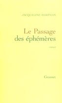 Couverture du livre « Le passage des ephemeres » de Jacqueline Harpman aux éditions Grasset Et Fasquelle