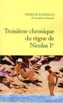 Couverture du livre « Troisième chronique du règne de Nicolas Ier » de Patrick Rambaud aux éditions Grasset Et Fasquelle