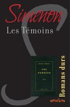 Couverture du livre « Les témoins » de Georges Simenon aux éditions Omnibus