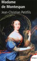 Couverture du livre « Madame de Montespan » de Jean-Christian Petitfils aux éditions Tempus/perrin