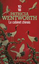 Couverture du livre « Le cabinet chinois » de Patricia Wentworth aux éditions 10/18