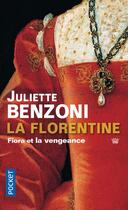 Couverture du livre « La florentine ; t.1 et t.2 » de Juliette Benzoni aux éditions Pocket