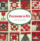 Couverture du livre « Patchwork En Fete » de Chireux-Chalendar aux éditions Le Temps Apprivoise
