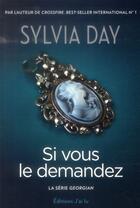 Couverture du livre « Si vous le demandez » de Sylvia Day aux éditions J'ai Lu