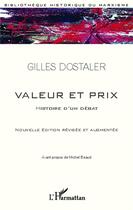Couverture du livre « Valeur et prix ; histoire d'un débat » de Gilles Dostaler aux éditions L'harmattan