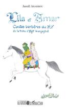 Couverture du livre « Lila et Amar contes berberes du Rif de la tribu d'Ayt Waryaghel » de Jamal Abarrou aux éditions L'harmattan