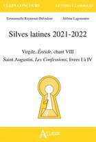 Couverture du livre « Silves latines 2021-2022 (édition 2021/2022) » de Jerome Lagouanere et Emmanuelle Raymond-Dufouleur aux éditions Atlande Editions