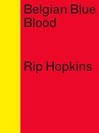 Couverture du livre « Belgian blue blood » de Rip Hopkins aux éditions Filigranes