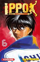 Couverture du livre « Ippo - saison 2 ; destins de boxeurs Tome 6 » de George Morikawa aux éditions Kurokawa