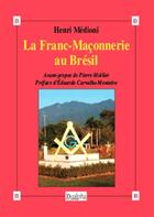 Couverture du livre « La Franc-Maçonnerie au Brésil » de Henri Médioni aux éditions Dualpha