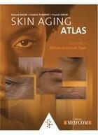 Couverture du livre « Skin aging atlas t.3 ; African-American type » de Franck Giron et Roland Bazin et Frederic Flament aux éditions Med'com